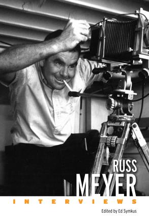 Russ Meyer - Interviews